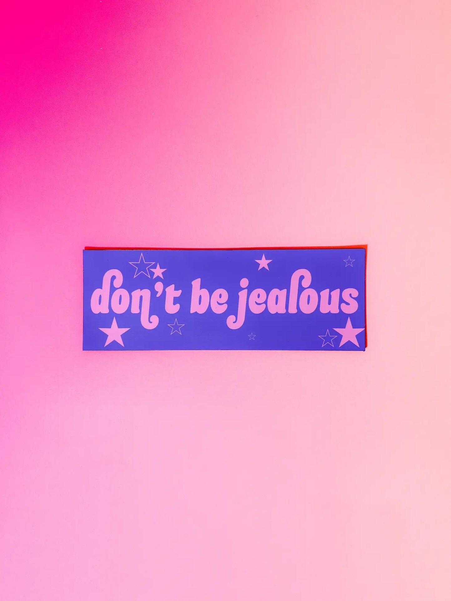 Don't Be Jealous Car Magnet