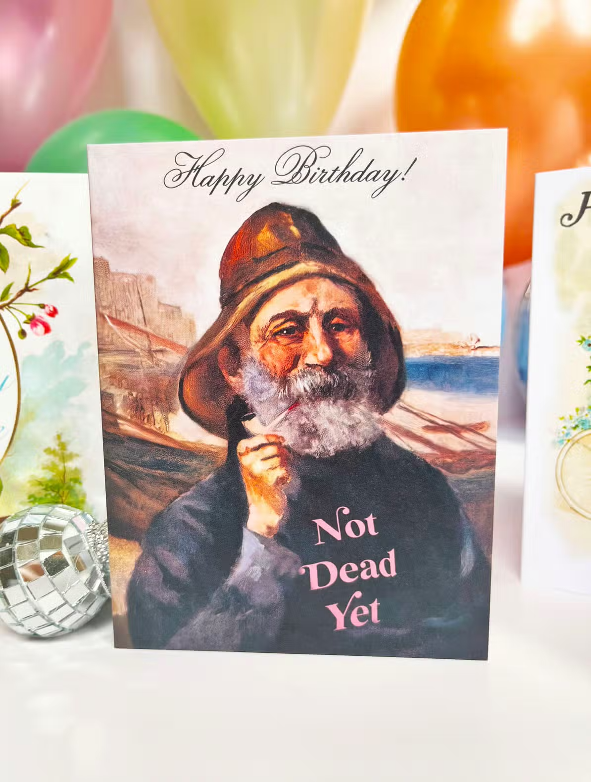 Not Dead Yet Birthday Greeting Card