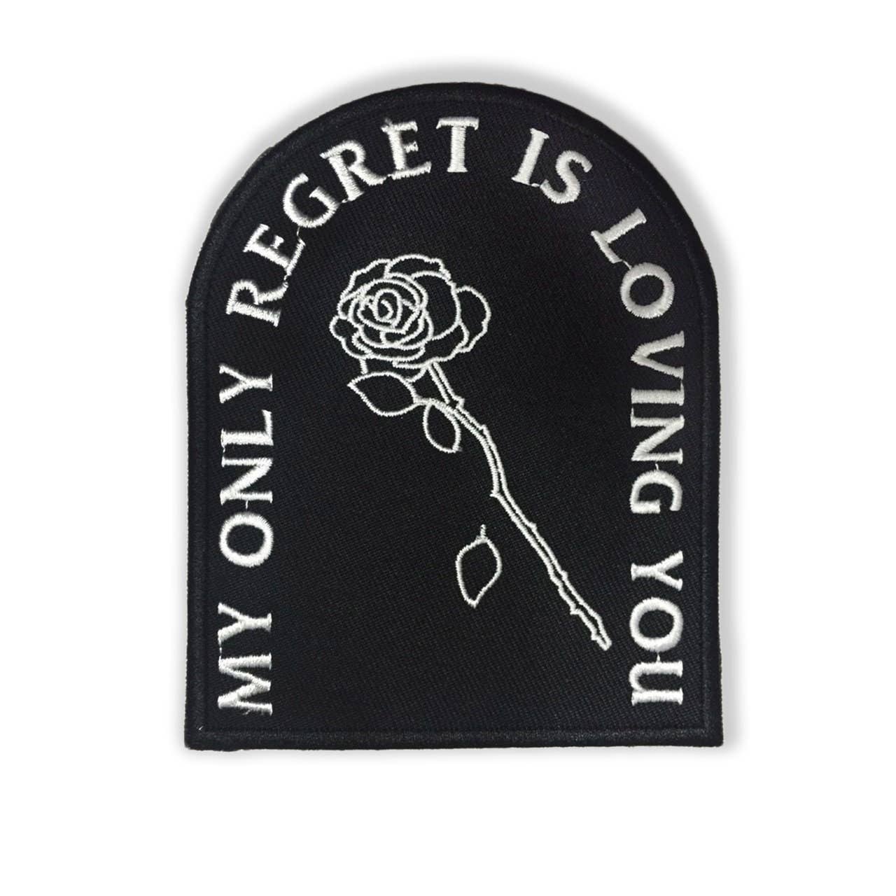 My Only Regret Is Loving You Patch