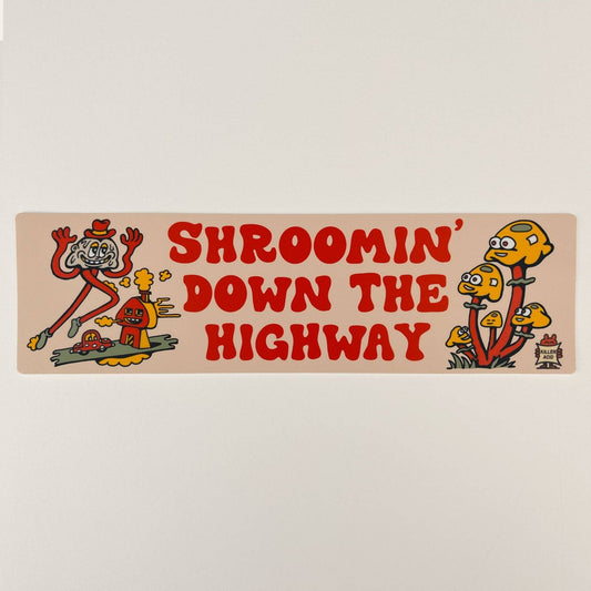 Shroomin' Down the Highway Bumper Sticker