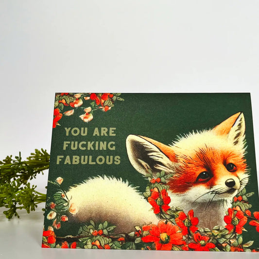 You Are Fucking Fabulous Fox Greeting Card