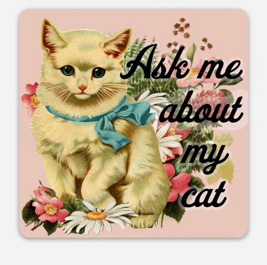 Ask Me About My Cat Retro Sticker