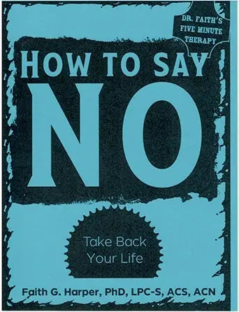 How To Say No: Take Back Your Life (Zine)