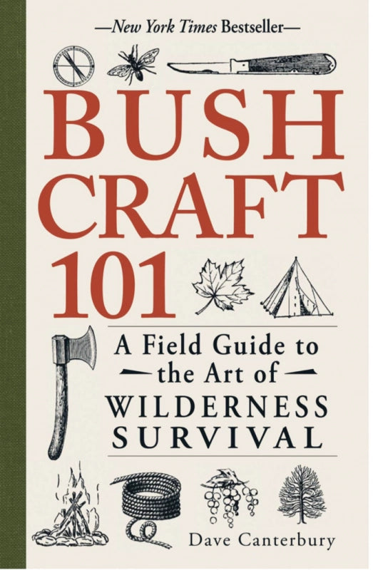 Bushcraft 101: A Field Guide To the Art of Wilderness