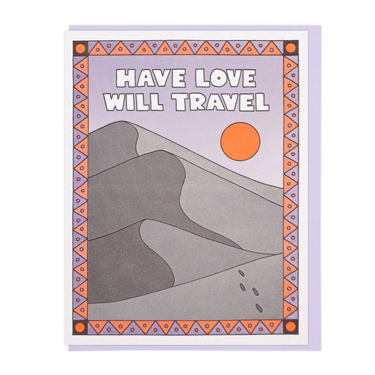 Have Love Will Travel Greeting Card