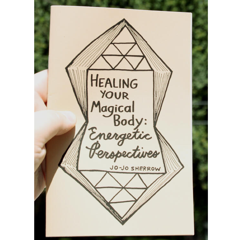 Healing Your Magical Body: Energetic Perspectives