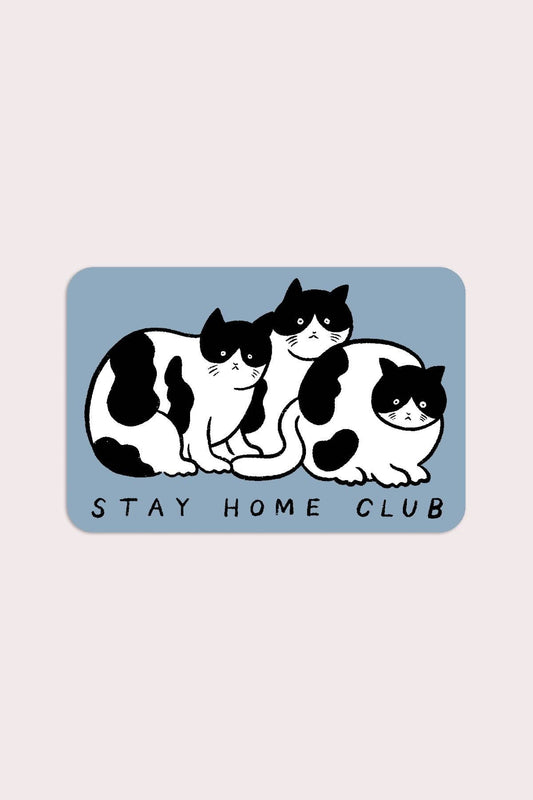 Tuxedo Cats Stay Home Club Sticker