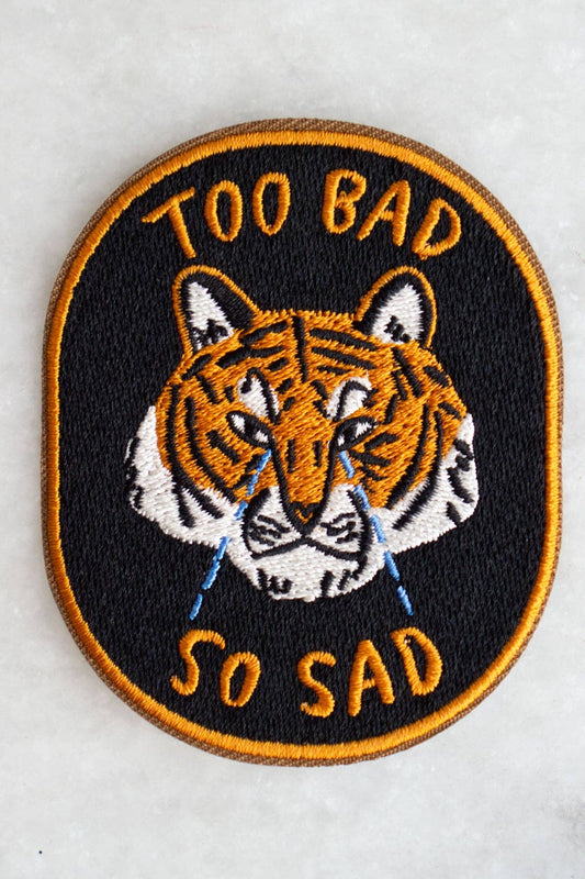 Too Bad So Sad Tiger Sticky Patch