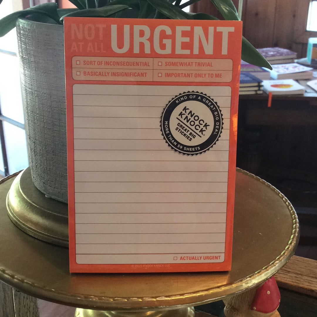 Not At All URGENT Sticky Note Pad