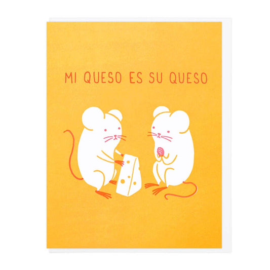 Mi Queso Es Su Queso Greeting Card